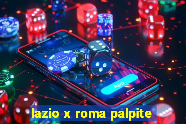 lazio x roma palpite